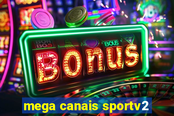 mega canais sportv2